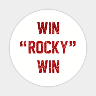 Win Rocky Win Magnet